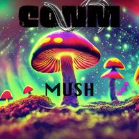 Conm - Mush