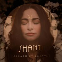 Shanti - Breath by Breath