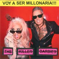 The Killer Barbies - Voy a ser millonaria