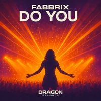 Fabbrix - Do You