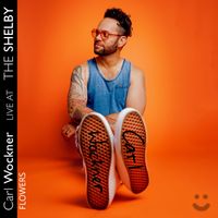 Carl Wockner - Flowers (Live At The Shelby)