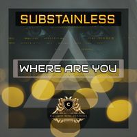 Substainless - Where Are You