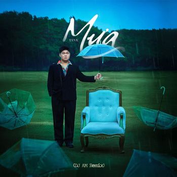 Jank - Mưa (DJ AM Remix)