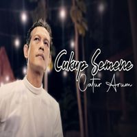 Catur Arum - Cukup Semene