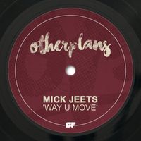 Mick Jeets - Way U Move