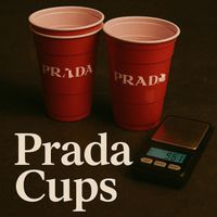 Cello - Prada Cups (Explicit)