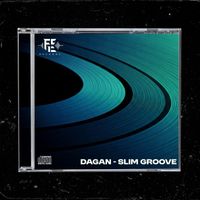 Dagan - Slim Groove