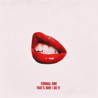 Formal One - That's How I Do It