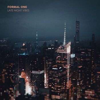 Formal One - Late Night Vibes