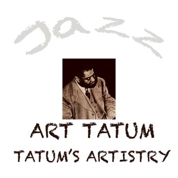Art Tatum - Tatum's Artistry