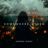 Aurora Night - Somewhere Other