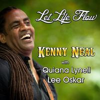Kenny Neal - Let Life Flow (Radio Edit)