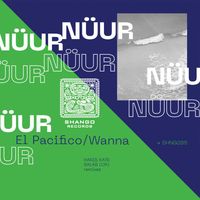 Nüur - El Pacifico/Wanna