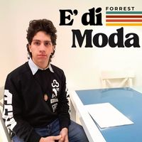Forrest - È di Moda