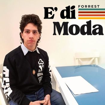 Forrest - È di Moda