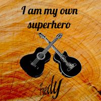 fredy - I am my own superhero (Rework)