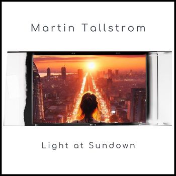 Martin Tallstrom - Light at Sundown