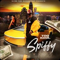 TOO KOOL - SPIFFY (Explicit)