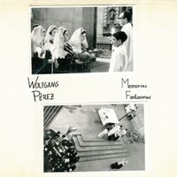 Wolfgang Pérez - Memorias Fantasmas
