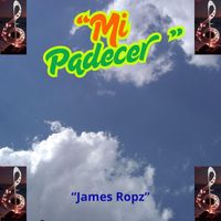 James Ropz - Mi Padecer