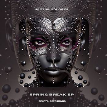 Hector Dolores - Spring Break EP