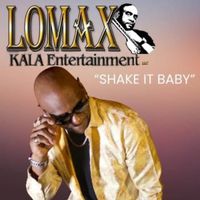 Lomax - Shake It Baby