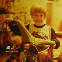 Ab Ex - Feel the Energy