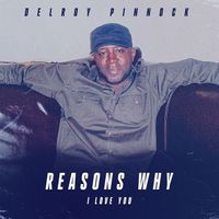 Delroy Pinnock - Reasons Why (I Love You)