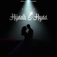 Kaka - Hijaab-E-Hyaa