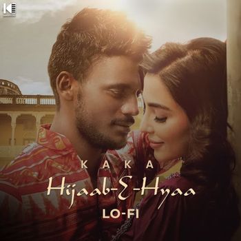 Kaka - Hijaab E Hyaa (Lofi)