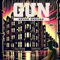 Gun - Never Enough (Anniversary Version)