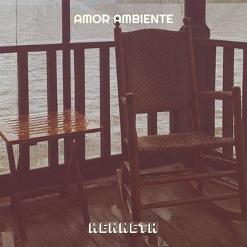kenneth - Amor Ambiente
