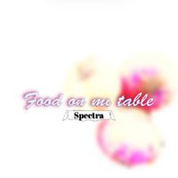 SPECTRA - Food on Mi Table