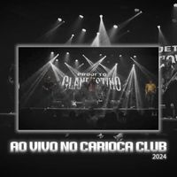 Projeto Clandestino - Ao Vivo no Carioca Club 2024