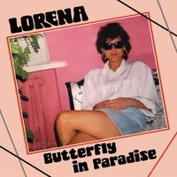 Lorena - Butterfly In Paradise