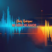 Charly Rodriguez - NI ODIO NI AMOR