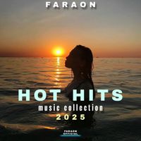 Faraon - Hot Hits Music Collection 2025