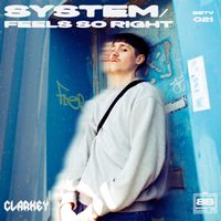 Clarkey - System / Feels So Right