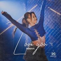 Renata - Love you