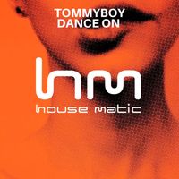Tommyboy - Dance On (2025 Mix)