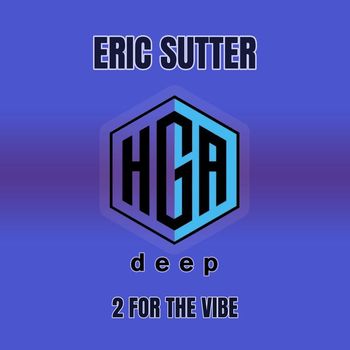 Eric Sutter - 2 For The Vibe