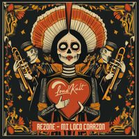 Rezone - Mi Loco Corazon