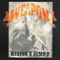 XweaponX - Weapon X Demo 2 (Explicit)
