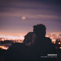 Enesence - Memories Of Our Love