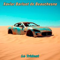 Xavier Barluet de Beauchesne - Le Trident