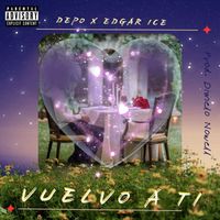 Depo - Vuelvo a ti (Explicit)