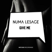 Numa Lesage - Give Me