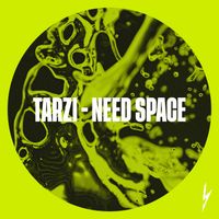 TARZI - Need Space