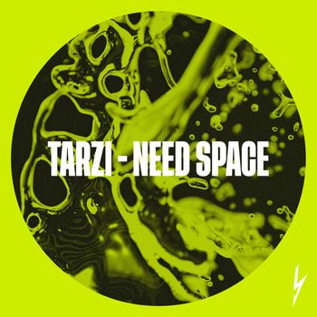 TARZI - Need Space