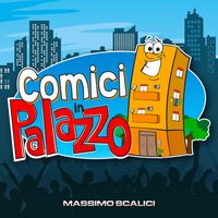 Massimo Scalici - Comici in Palazzo